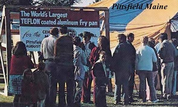 Pittsfield, ME - World's Largest Non-Stick Frying Pan